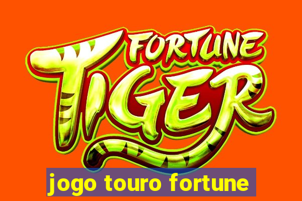 jogo touro fortune